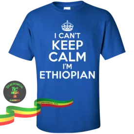 Blue keep calm I'm Ethiopian shirt